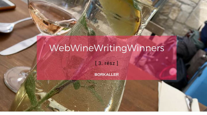 WebWineWritingWinners – 3. rész