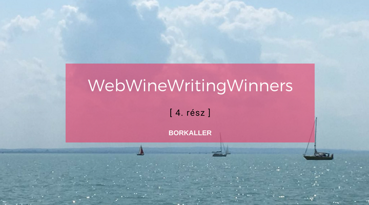 WebWineWritingWinners – 4. rész