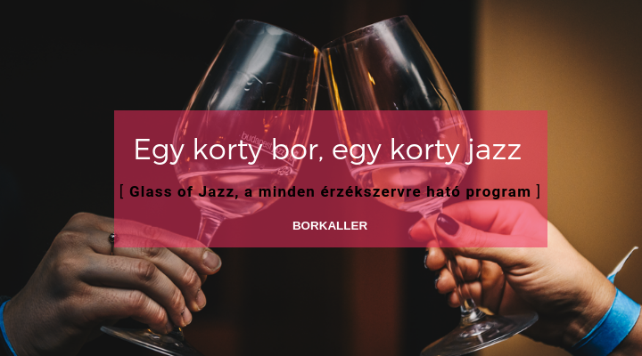 Egy korty bor, egy korty jazz